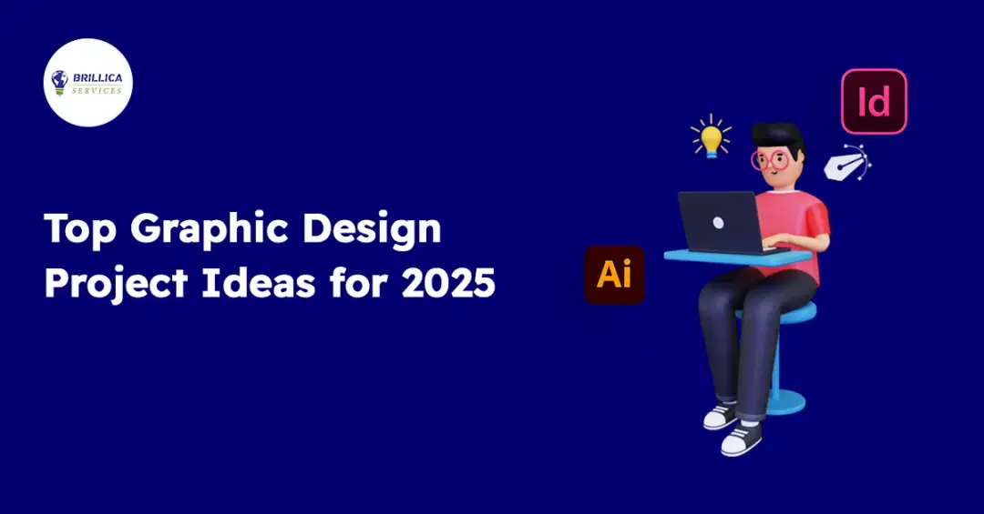 Top Graphic Design Project Ideas for 2025