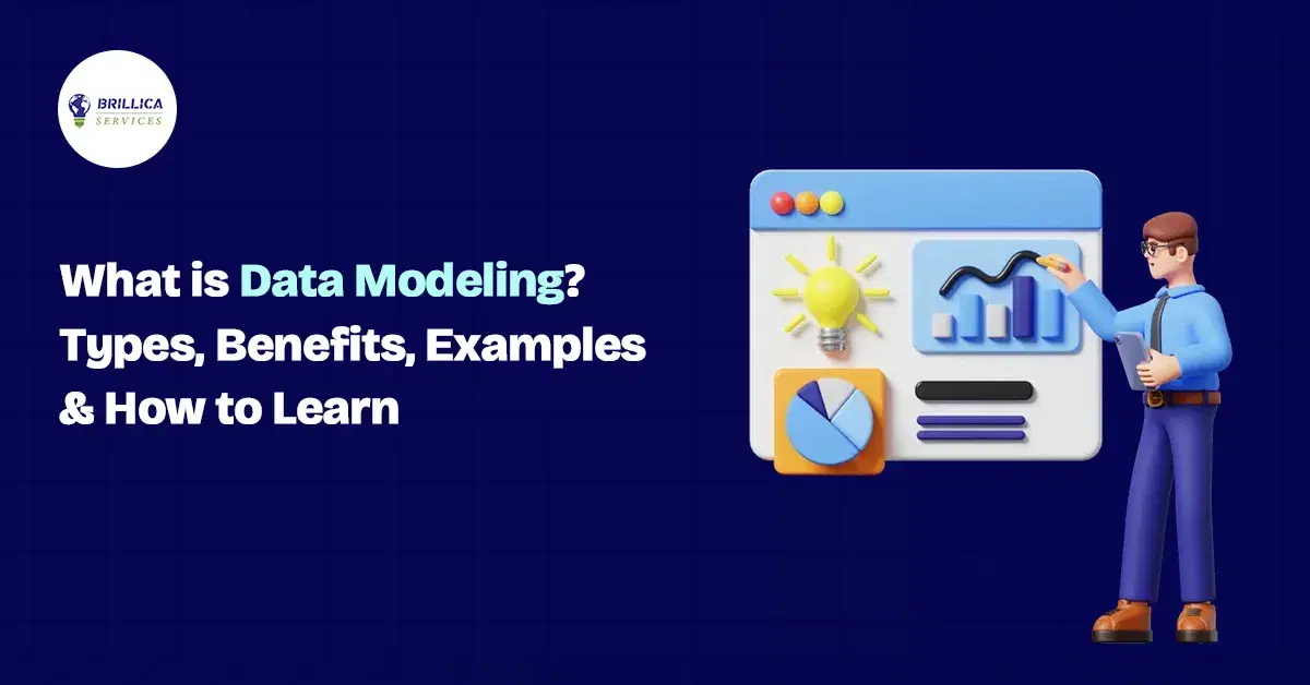 What is Data Modeling? Types, Benefits, Examples & How to Learn