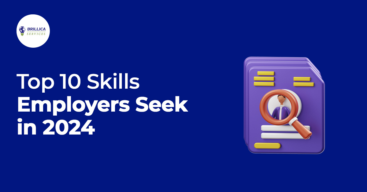 Top 10 Skills Employers Seek in 2024