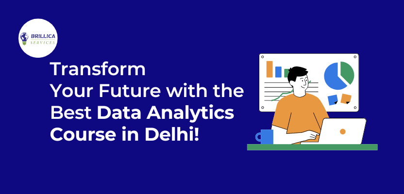 Transform Your Future with the Best Data Analyst Course in Delhi!