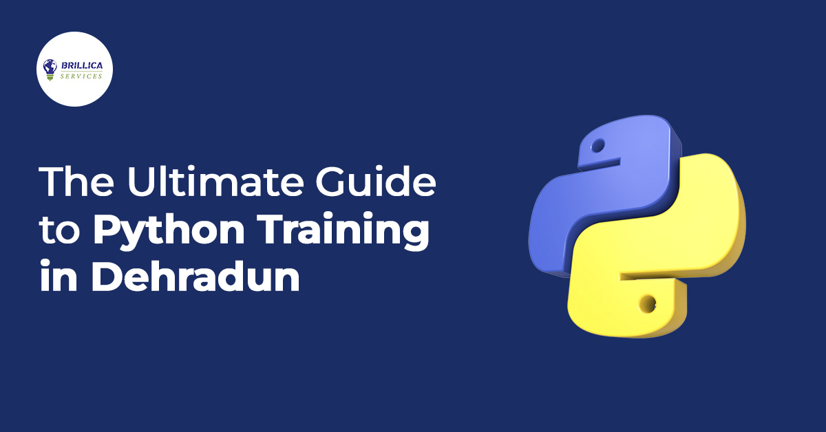 The Ultimate Guide to Python Training in Dehradun