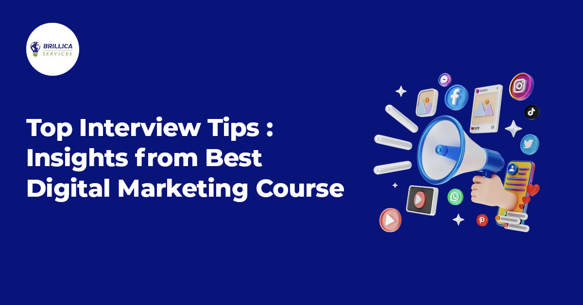 Top Interview Tips: Insights from Best Digital Marketing Course