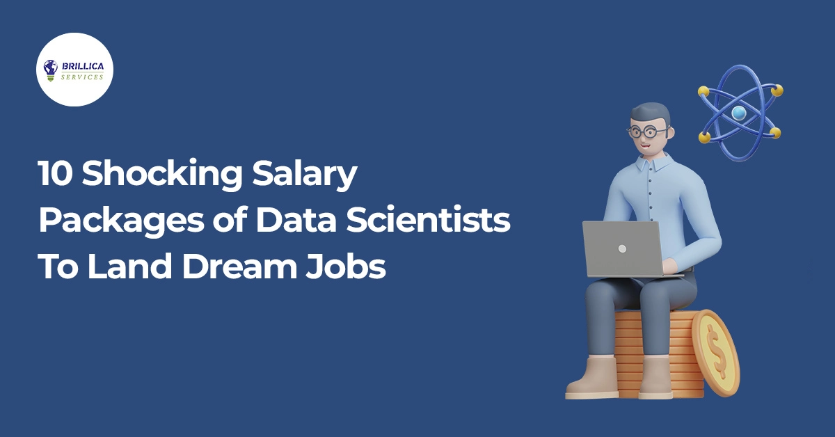10 Shocking Salary Packages of Data Scientists: Dream Jobs